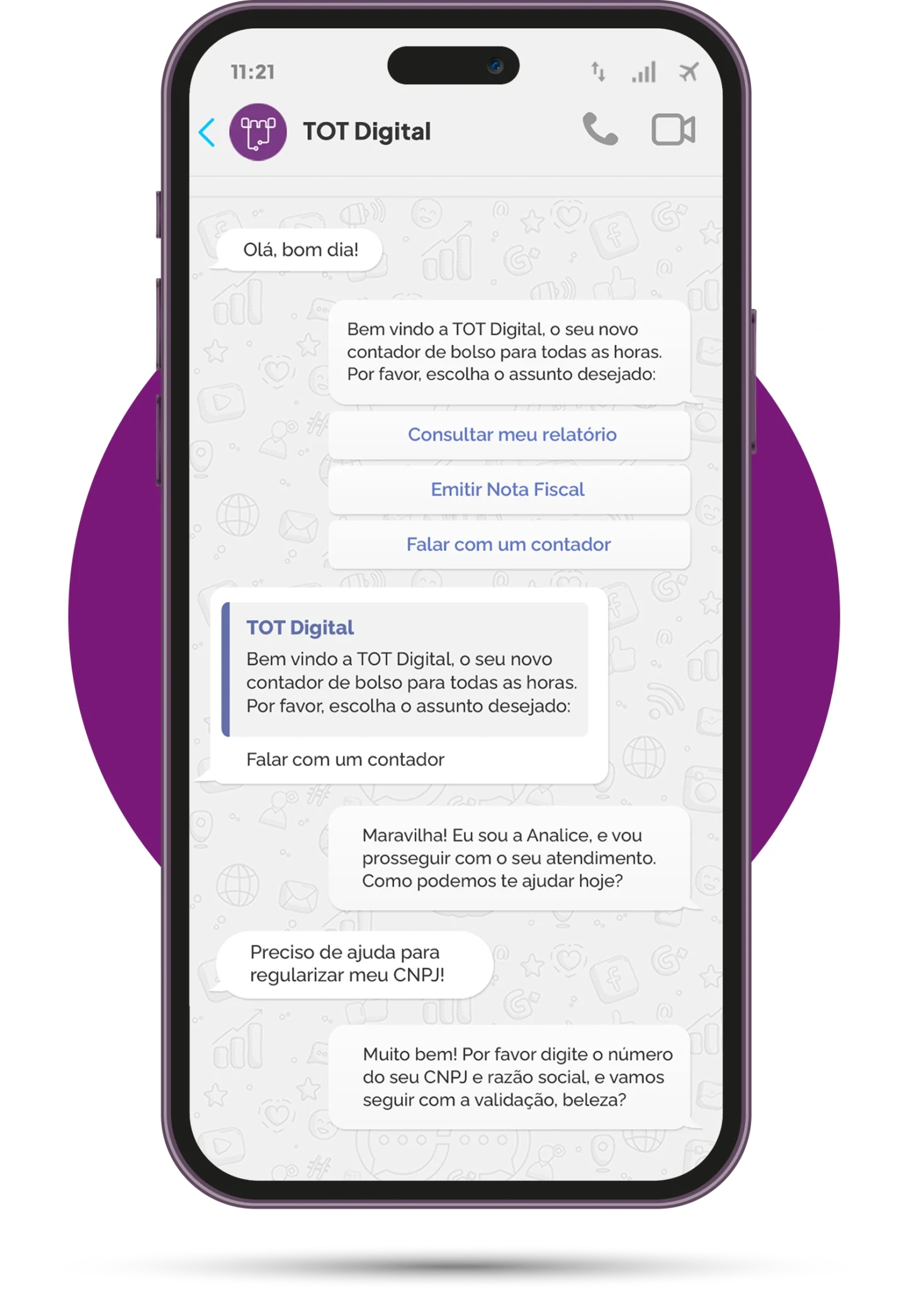 Imagem de um smartphone exibindo uma conversa de chatbot com a marca 'TOT Digital'. A interface de chat mostra uma saudação e opções para consultar relatório, emitir nota fiscal ou falar com um contador. A conversa continua com uma interação onde o chatbot TOT Digital pede informações para regularizar o CNPJ do usuário. O fundo do smartphone é decorado com um círculo roxo.